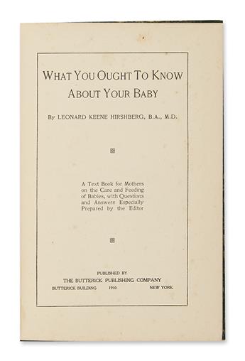 [MENCKEN, H.L.] Hirshberg, Leonard Keene. What You Ought to Know About Your Baby.